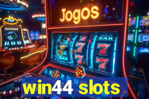 win44 slots